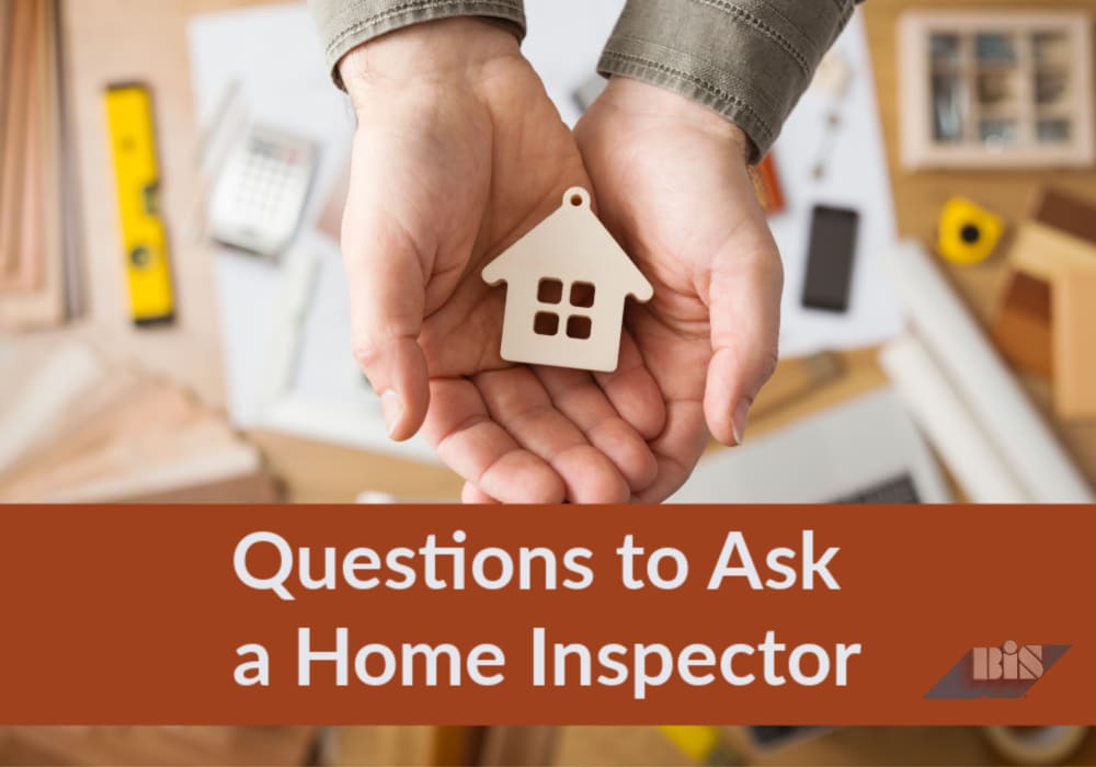 Questions To Ask A Home Inspector - Building Inspection Services